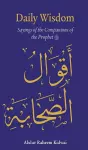 Daily Wisdom: Sayings of the Companions of the Prophet cover