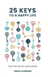 25 Keys to A Happy Life cover