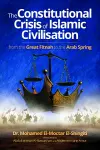The Constitutional Crisis of Islamic Civilisation cover