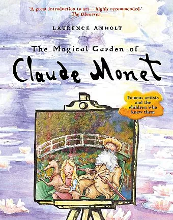 The Magical Garden of Claude Monet cover