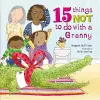15 Things Not To Do With a Granny cover