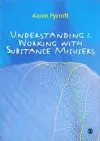 Understanding and Working with Substance Misusers cover