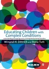 Educating Children with Complex Conditions cover