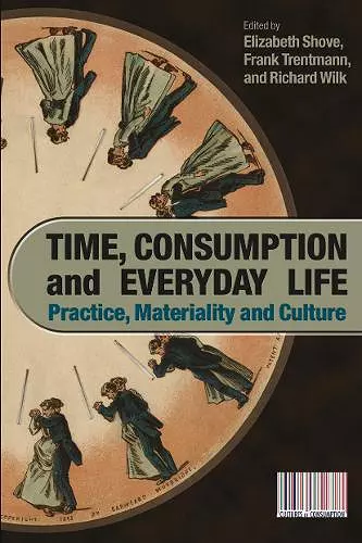 Time, Consumption and Everyday Life cover