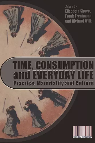 Time, Consumption and Everyday Life cover