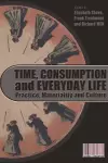 Time, Consumption and Everyday Life cover