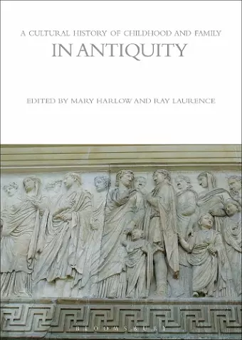 A Cultural History of Childhood and Family in Antiquity cover