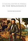 A Cultural History of Animals in the Renaissance cover