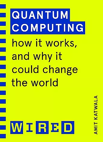 Quantum Computing (WIRED guides) cover