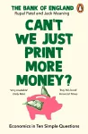 Can’t We Just Print More Money? cover