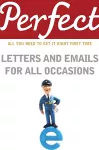 Perfect Letters and Emails for All Occasions cover