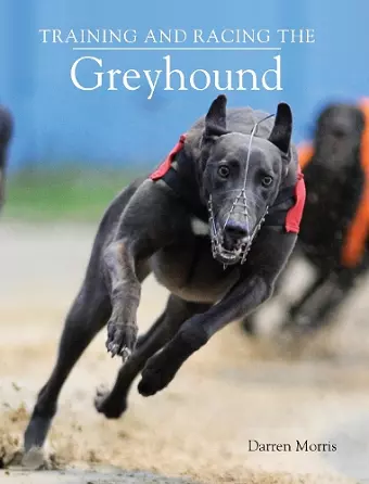 Training and Racing the Greyhound cover