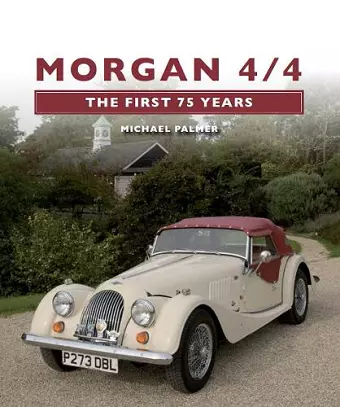Morgan 4/4: The First 75 Years cover