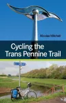 Cycling the Trans Pennine Trail cover