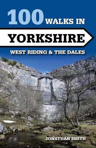 100 Walks in Yorkshire - West Riding and the Dales cover