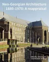 Neo-Georgian Architecture 1880-1970 cover