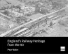 England's Railway Heritage from the Air cover