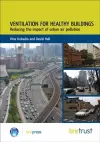 Ventilation for Healthy Buildings: Reducing the Impact of Urban Air Pollution cover