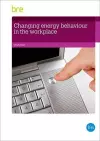 Changing Energy Behaviour in the Workplace cover