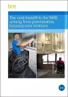 The Health Cost-benefits of Adapting Housing for Disabled and Vulnerable People cover