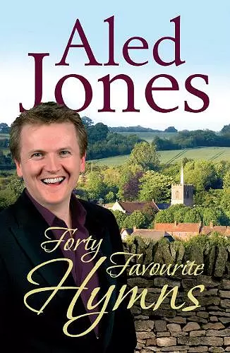 Aled Jones' Forty Favourite Hymns cover