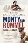 Monty and Rommel: Parallel Lives cover