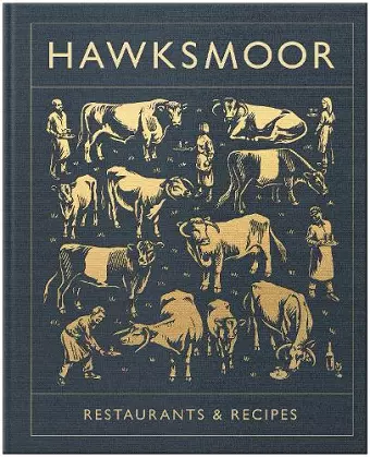 Hawksmoor: Restaurants & Recipes cover