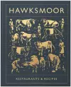 Hawksmoor: Restaurants & Recipes cover