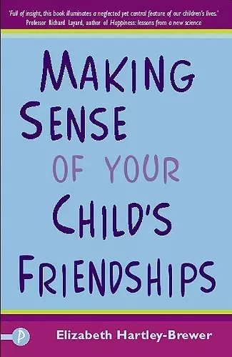 Making Sense of Your Child’s Friendships cover