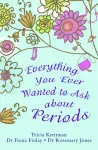 Everything You Ever Wanted to Ask About Periods cover