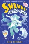 Ghosts on Board: A SHRUNK! Adventure cover