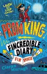 Prom King: The Fincredible Diary of Fin Spencer cover