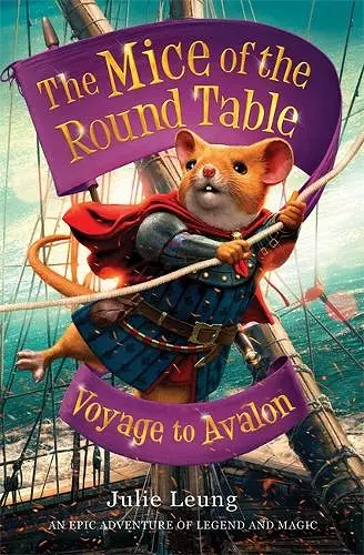 The Mice of the Round Table 2: Voyage to Avalon cover