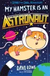 My Hamster is an Astronaut cover