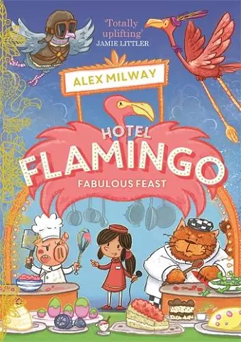 Hotel Flamingo: Fabulous Feast cover