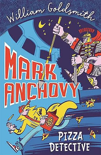 Mark Anchovy: Pizza Detective (Mark Anchovy 1) cover