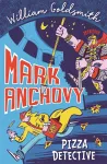 Mark Anchovy: Pizza Detective (Mark Anchovy 1) cover