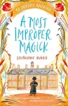A Most Improper Magick: An Improper Adventure 1 cover