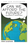 Can We Afford the Future? cover