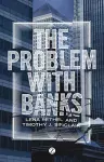 The Problem with Banks cover