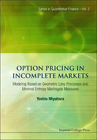 Option Pricing In Incomplete Markets: Modeling Based On Geometric L'evy Processes And Minimal Entropy Martingale Measures cover