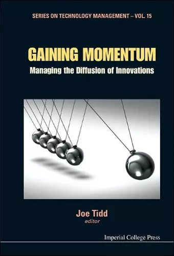 Gaining Momentum: Managing The Diffusion Of Innovations cover