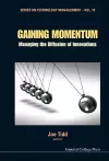 Gaining Momentum: Managing The Diffusion Of Innovations cover