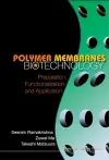 Polymer Membranes In Biotechnology: Preparation, Functionalization And Application cover