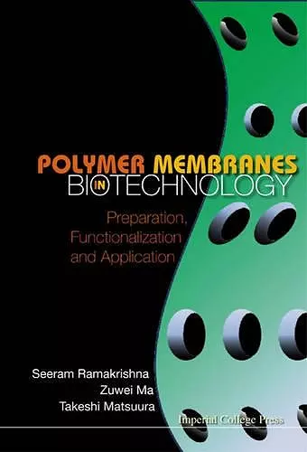 Polymer Membranes In Biotechnology: Preparation, Functionalization And Application cover