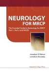 Neurology For Mrcp: The Essential Guide To Neurology For Mrcp Part 1, Part 2 And Paces cover