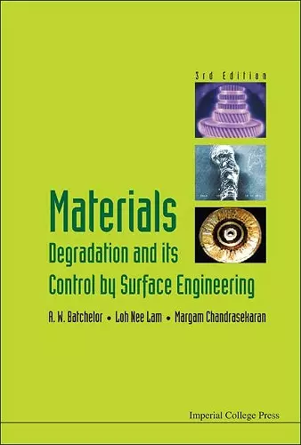 Materials Degradation And Its Control By Surface Engineering (3rd Edition) cover