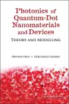 Photonics Of Quantum-dot Nanomaterials And Devices: Theory And Modelling cover