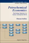 Petrochemical Economics: Technology Selection In A Carbon Constrained World cover