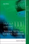 Neural Nets And Chaotic Carriers (2nd Edition) cover